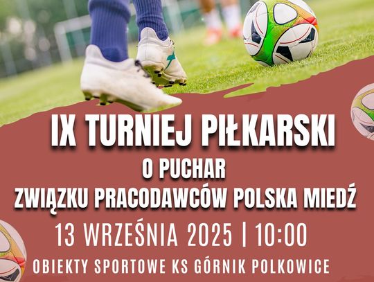 IX Turniej Piłkarski o Puchar Związku Pracodawców Polska Miedź