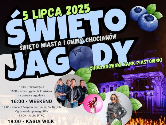 Już w sobotę Chocianów stanie się jagodową stolicą regionu!