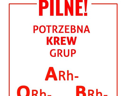 Pilnie potrzebna krew