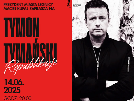 Tymon Tymański zagra w Legnicy