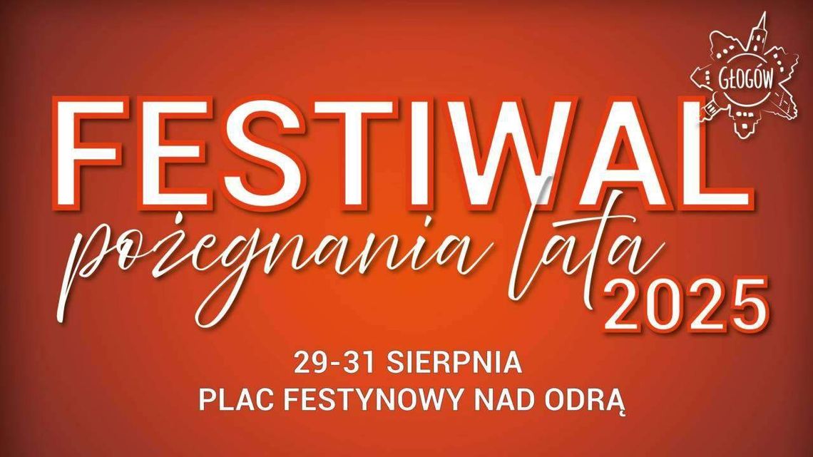 rusza festiwal Pożegnania Lata w Głogowie