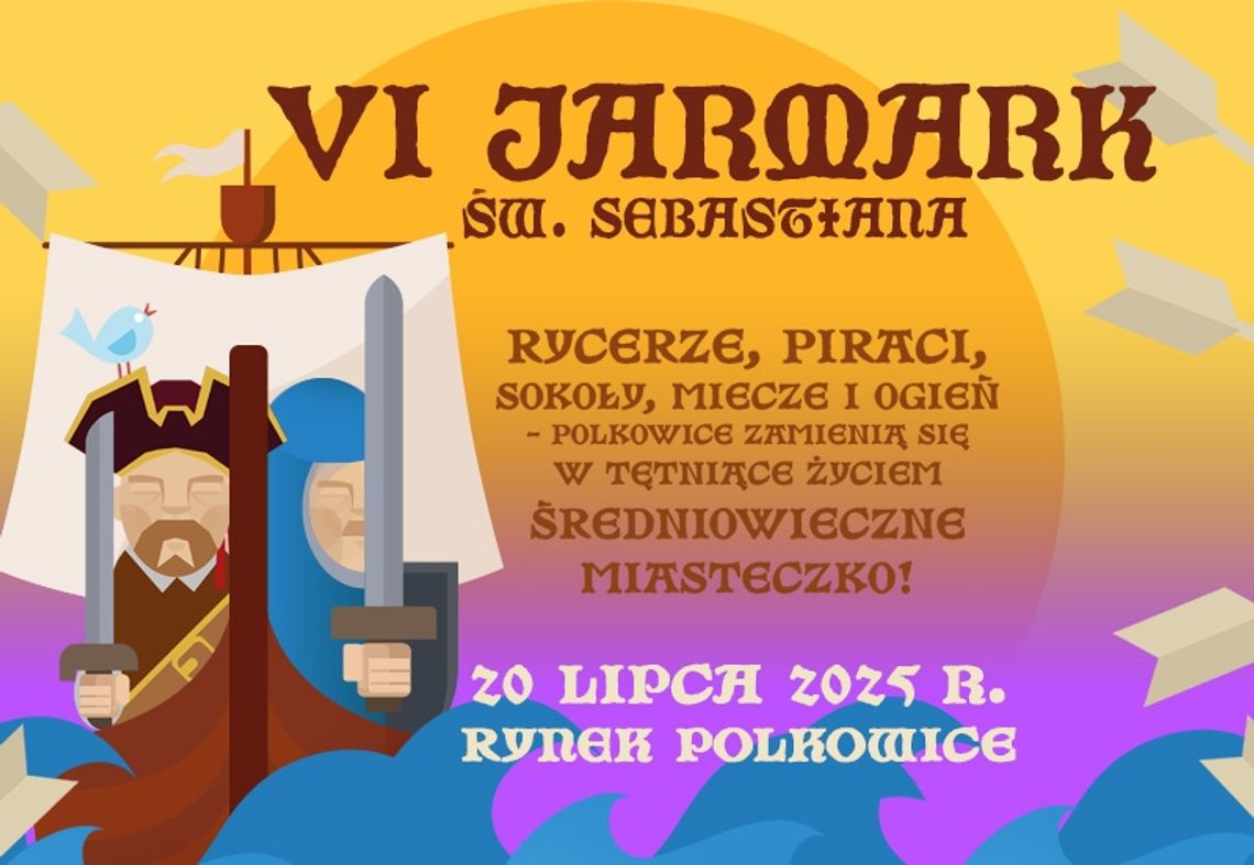 Rycerskie starcia, pirackie przygody i ogniste widowisko – VI Jarmark św. Sebastiana już 20 lipca